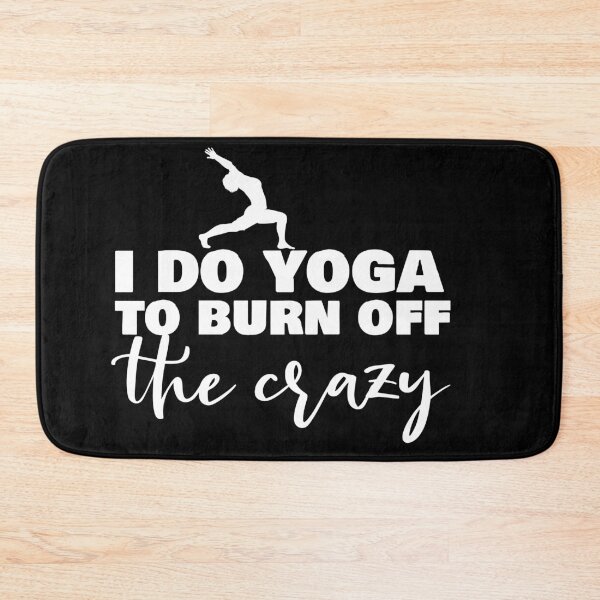 Item preview, i do yoga to burn off the crazy designed and sold by 0umStore.