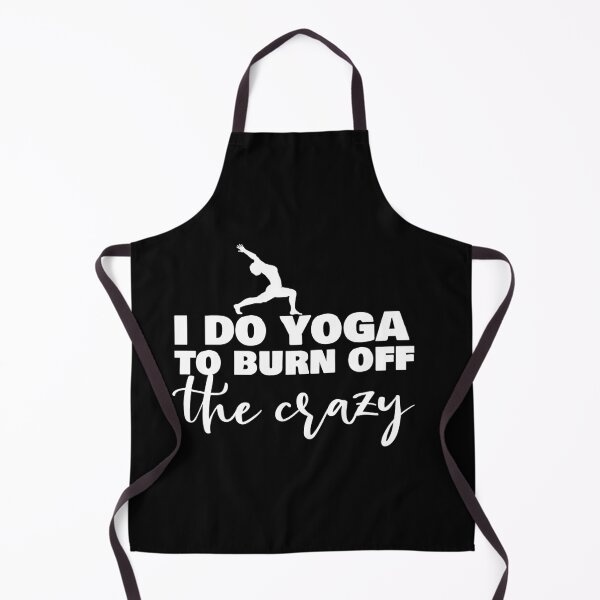 Item preview, i do yoga to burn off the crazy designed and sold by 0umStore.