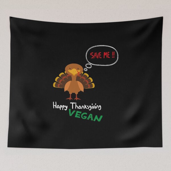Item preview, Happy Vegan Thanksgiving Save the turkey - Save Me Turkey design illustration  designed and sold by MerchSpot.