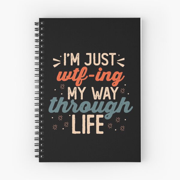 Item preview, I’m just wtf-ing my way through life Sarcasm Gift Funny Gift designed and sold by JokeGysen.