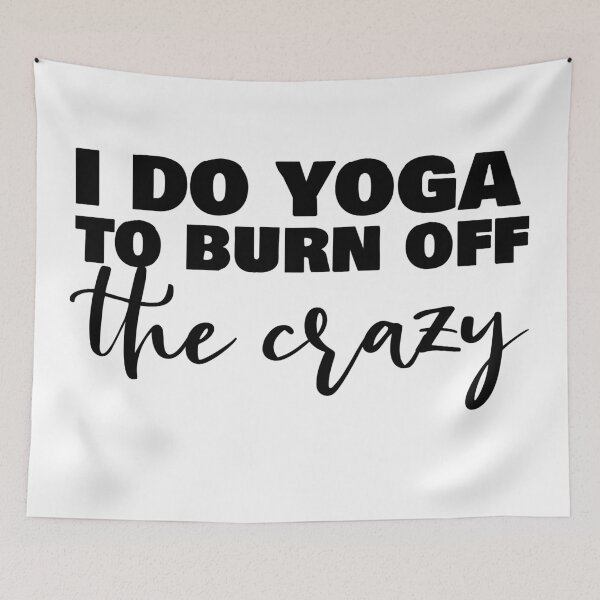 Item preview,  i do yoga to burn off the crazy designed and sold by 0umStore.