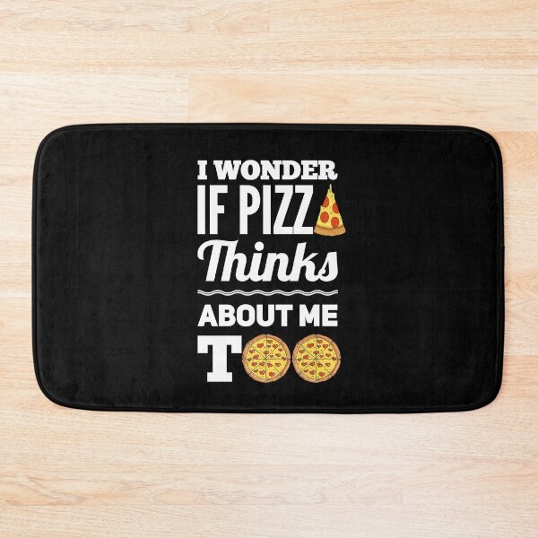Item preview, I Wonder if Pizza Thinks About me Too designed and sold by Avgeek21.