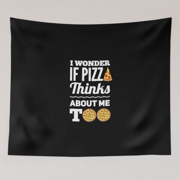 Item preview, I Wonder if Pizza Thinks About me Too designed and sold by Avgeek21.