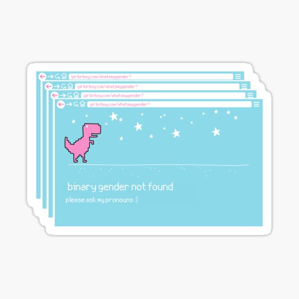 "Binary gender not found" No Internet Dino Sticker