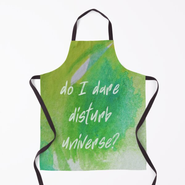 Item preview, Do I dare disturb the universe, T. S. Eliot inspirational literary quote. designed and sold by LaziniArts.