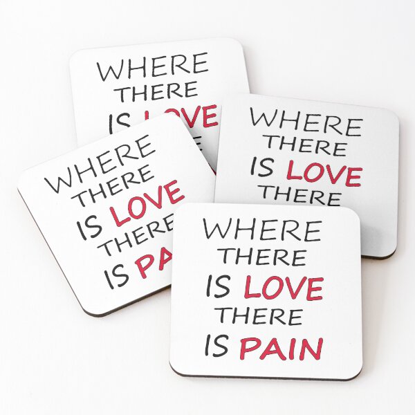 Item preview, Where there is love there is pain designed and sold by kalam-store.