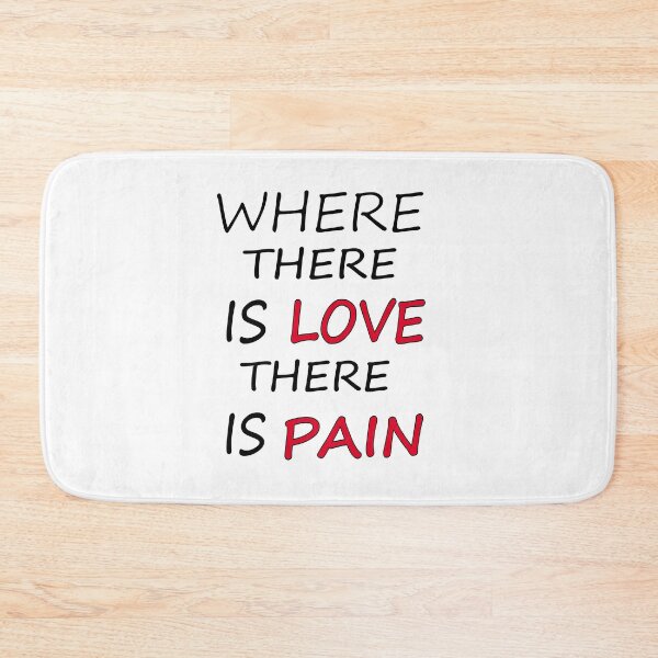 Item preview, Where there is love there is pain designed and sold by kalam-store.