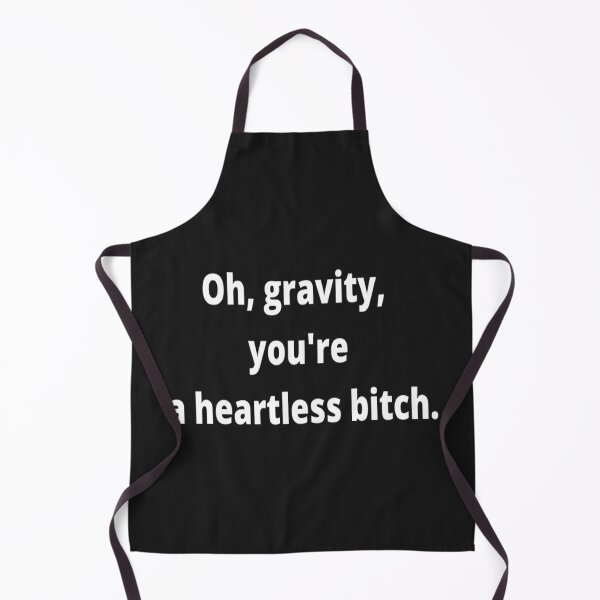 Item preview, Gravity you are a heartless bitch designed and sold by girlschance.