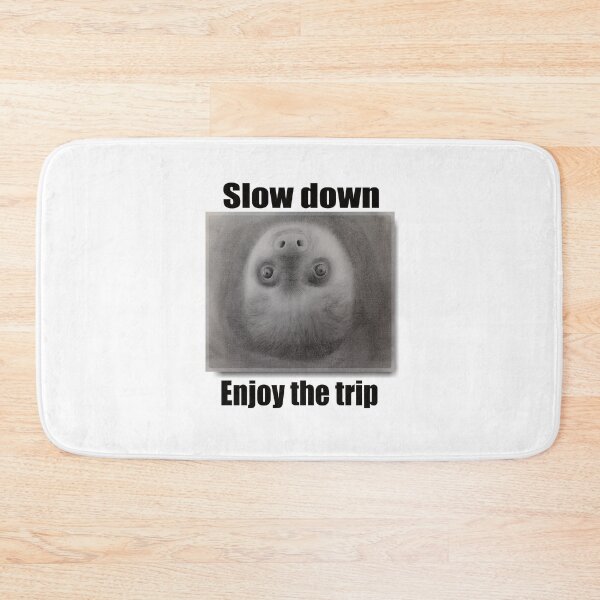 Item preview, Sloth trip designed and sold by RonZeman.
