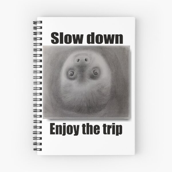 Item preview, Sloth trip designed and sold by RonZeman.