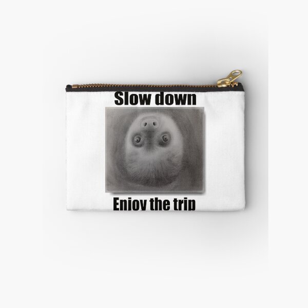 Item preview, Sloth trip designed and sold by RonZeman.