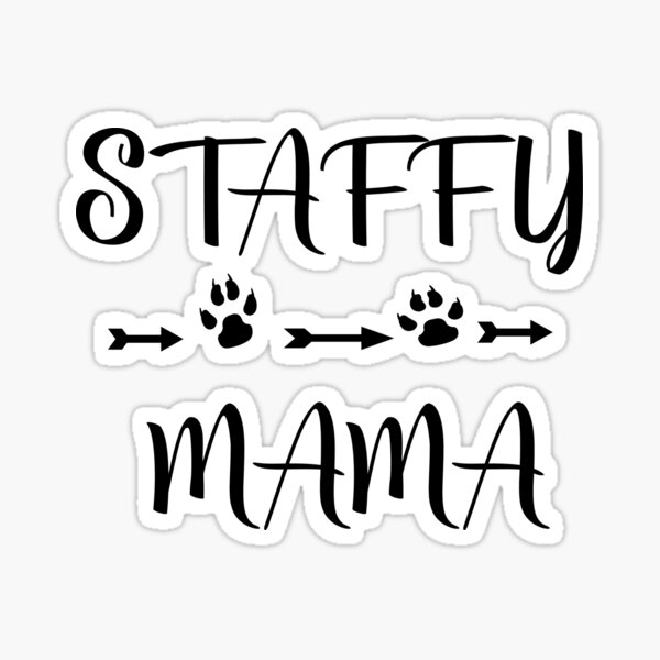 Staffy mum hot sale