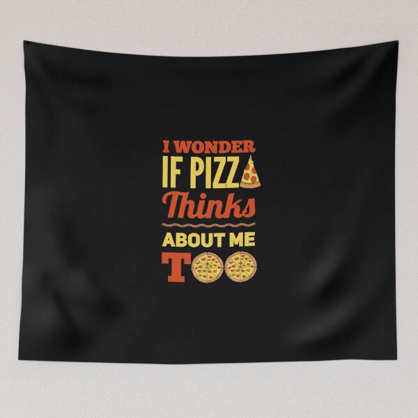 Item preview, I Wonder if Pizza Thinks About me Too designed and sold by Avgeek21.