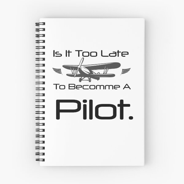 Item preview, Is It Too Late To Become A Pilot designed and sold by First Store.