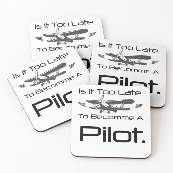 Item preview, Is It Too Late To Become A Pilot designed and sold by First Store.