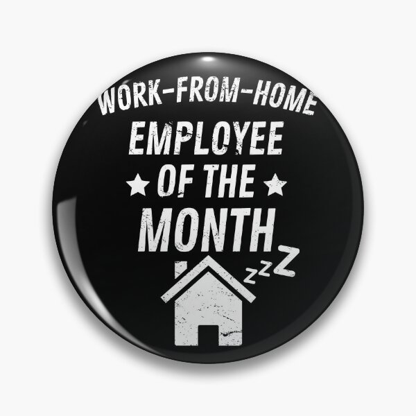 Item preview, Work From Home, Employee of the Month designed and sold by Damian Strzechowski.