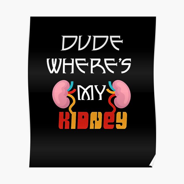 Funny Nephrologist Posters Redbubble