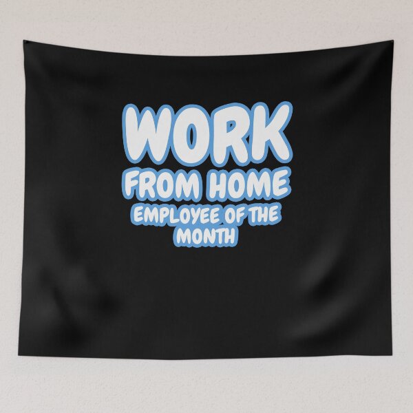Item preview, Work From Home, Employee of the Month designed and sold by Damian Strzechowski.