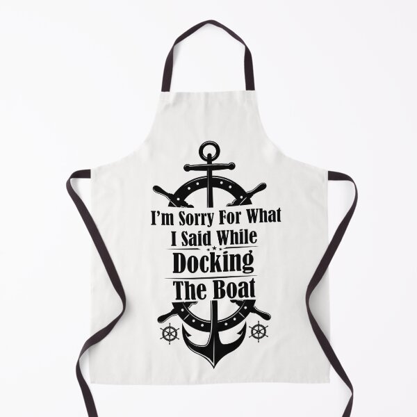 Item preview, Copy of Copy of Im Sorry For What I Said While Docking The Boat designed and sold by Stella Clue.