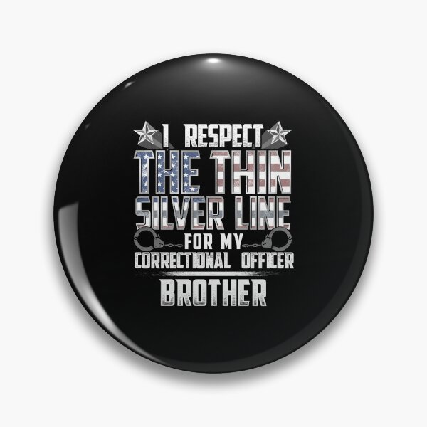 Item preview, Brother Thin Silver Line Correctional Officer designed and sold by wheedesign.
