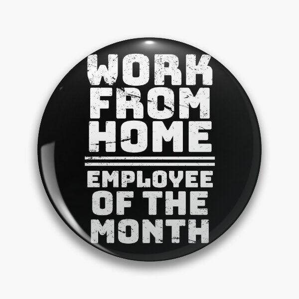 Item preview, Work From Home, Employee of the Month designed and sold by Damian Strzechowski.