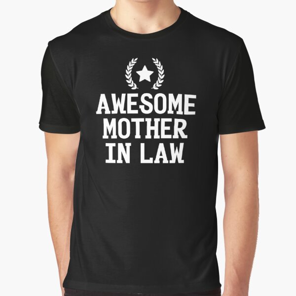 awesome mother in law tee shirt