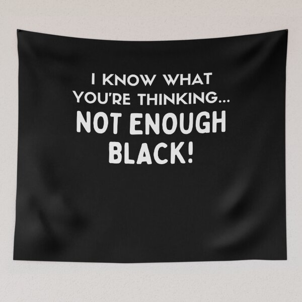 Item preview, ...Not Enough Black designed and sold by TeePartyHost.