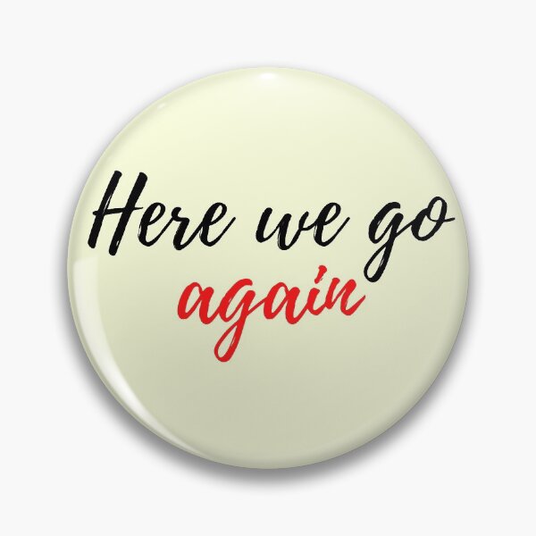 Item preview, Here we go again designed and sold by To-the-T.
