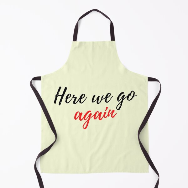 Item preview, Here we go again designed and sold by To-the-T.
