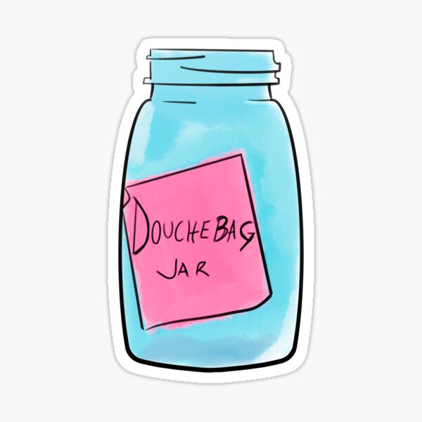 "DoucheBag Jar Schmidt" Sticker for Sale by TVserious Redbubble