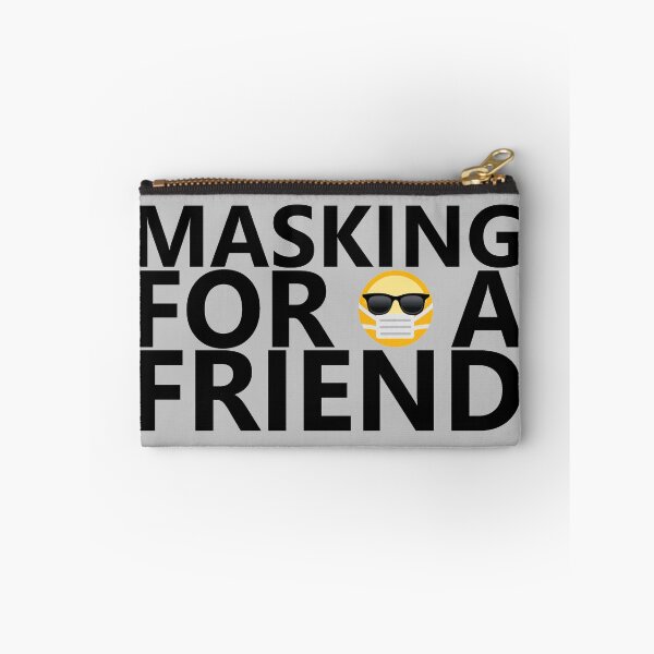 Item preview, Masking For A Friend designed and sold by DannyAndCo.