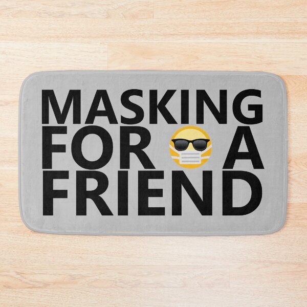 Item preview, Masking For A Friend designed and sold by DannyAndCo.