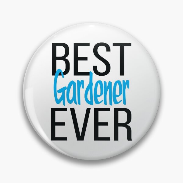 Item preview, Best Gardener Ever designed and sold by ProjectX23.