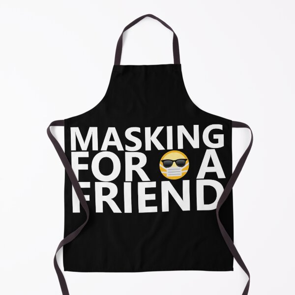 Item preview, Masking For A Friend designed and sold by DannyAndCo.