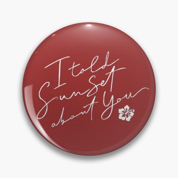 Item preview, I told sunset about you  designed and sold by LunaDiaries.