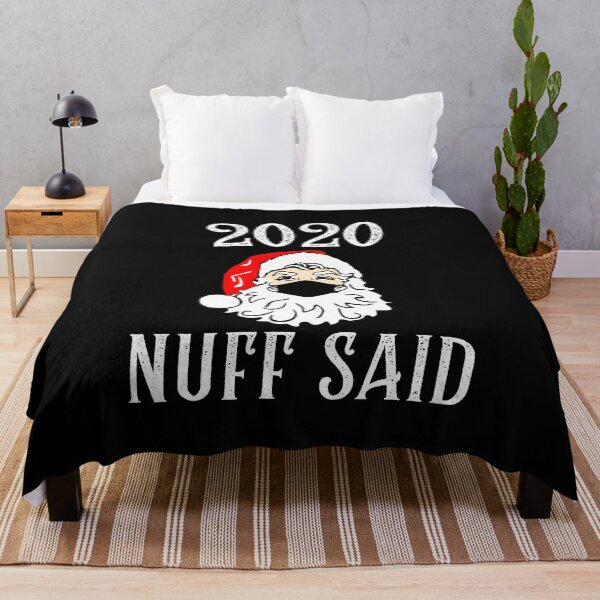Item preview, Christmas 2020 Nuff Said Santa in Mask for Quarantine Christmas designed and sold by beachchic.