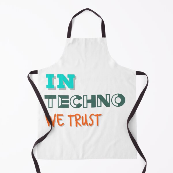 Item preview, IN TECHNO WE TRUST designed and sold by MNSDesignHub.