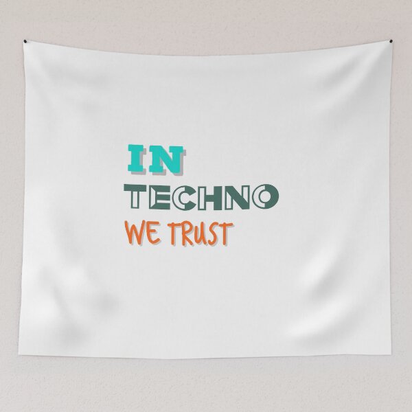 Item preview, IN TECHNO WE TRUST  designed and sold by MNSDesignHub.