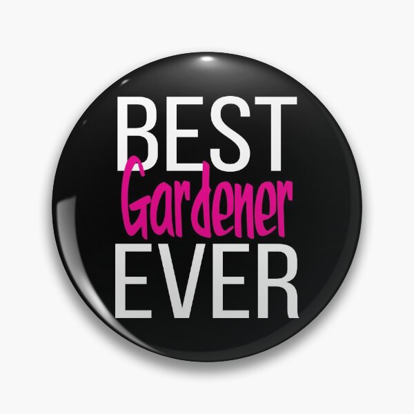 Item preview, Best Gardener Ever designed and sold by ProjectX23.
