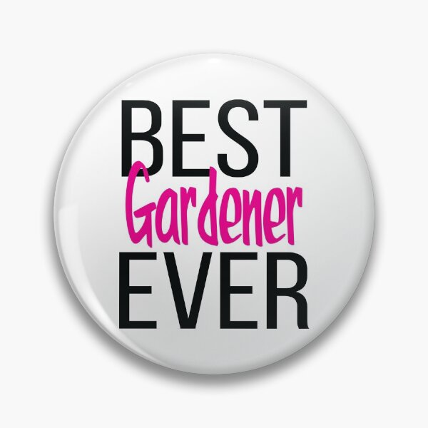 Item preview, Best Gardener Ever designed and sold by ProjectX23.