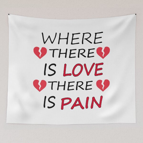 Item preview, Where there is love there is pain designed and sold by kalam-store.