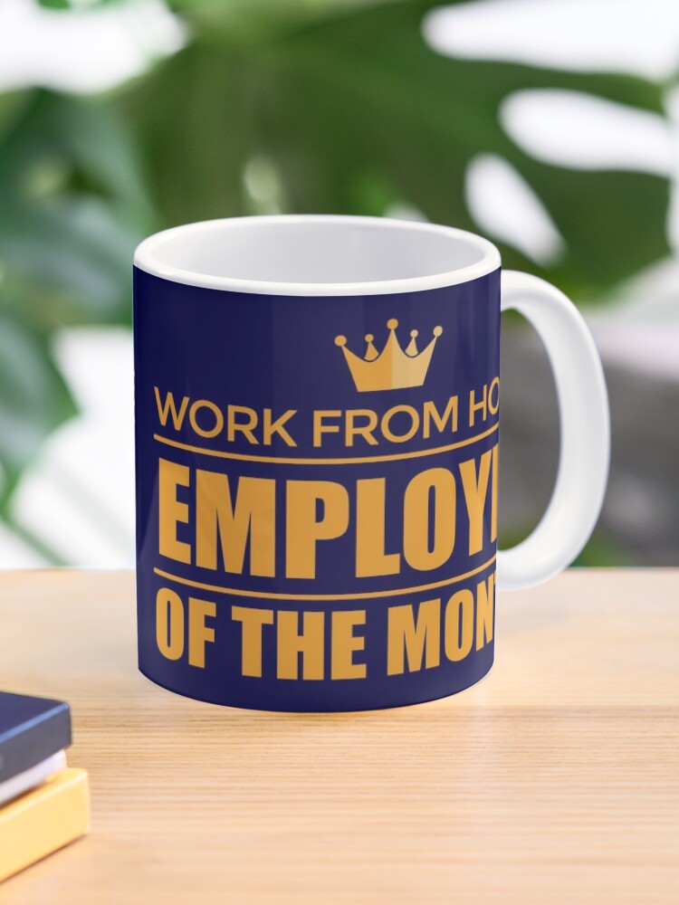  Work From Home Employee Of The Month Mug, Best Gifts For Boss  Employee Employer Co-Worker Colleague, Funny Pandemic Teleworking Award  Joke Humor Coffee Mug, 11 Oz Black Handle Accent Ceramic Mug 