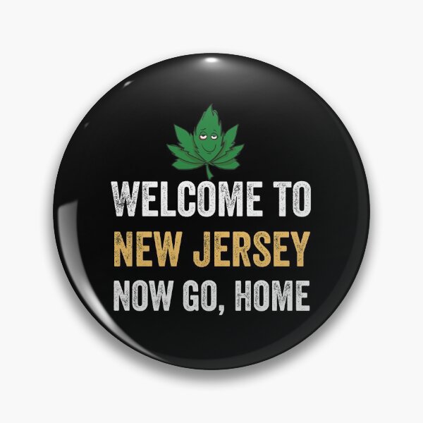 Item preview, Welcome To New Jersey Now Go Home Funny Quote Gift  designed and sold by MoMasry.