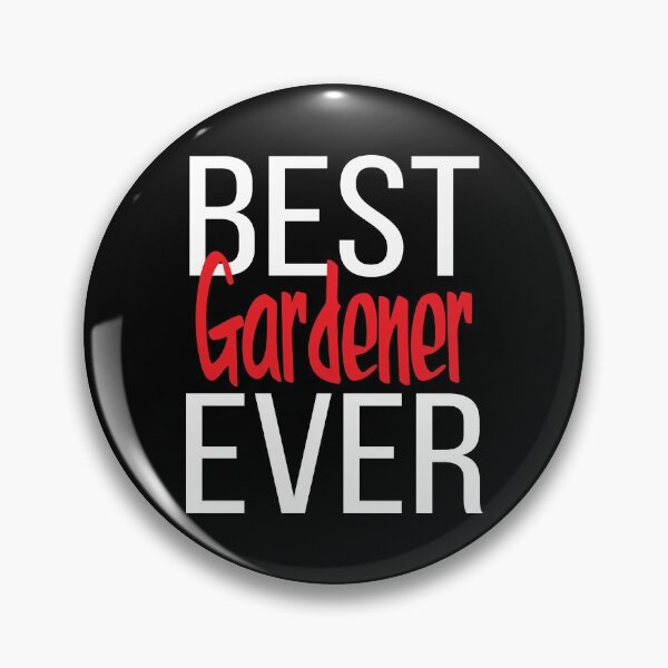 Item preview, Best Gardener Ever designed and sold by ProjectX23.