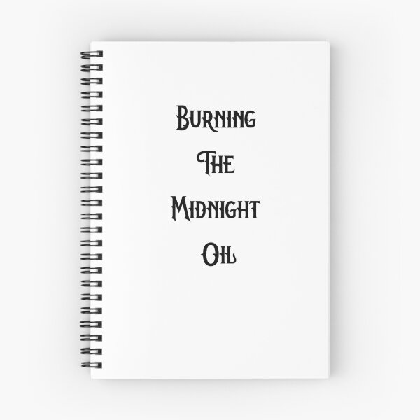 Item preview, Burning The Midnight Oil Quote Design designed and sold by AritraSur.