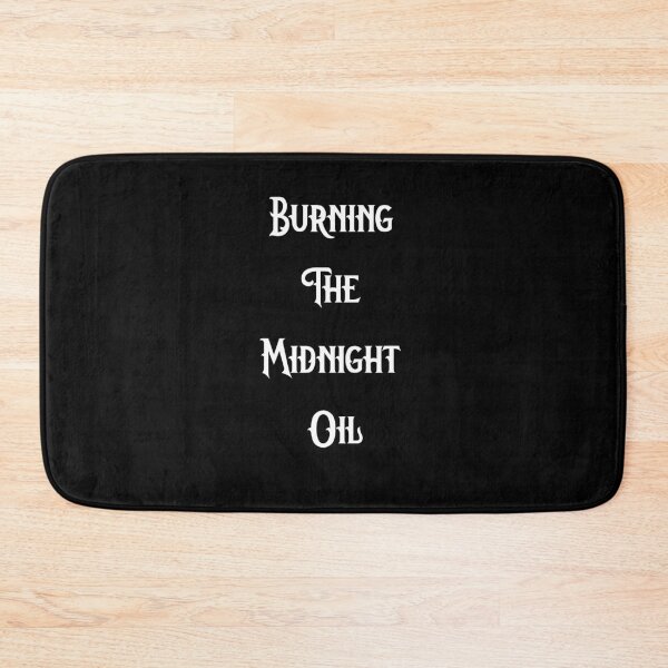 Item preview,  Burning The Midnight Oil Quote Design designed and sold by AritraSur.