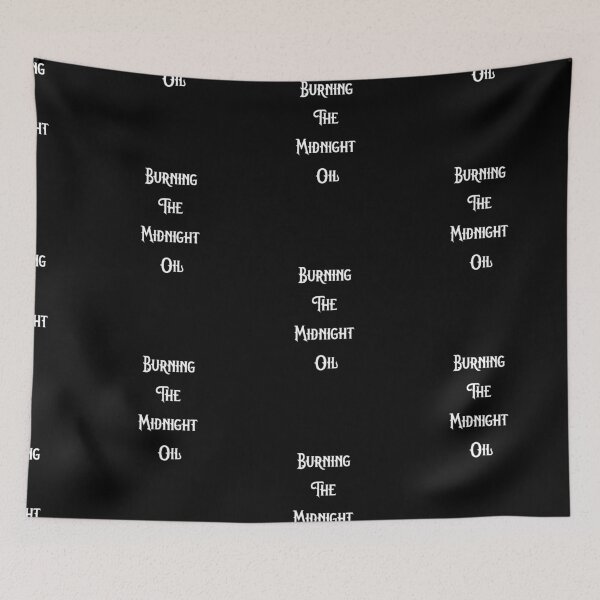Item preview,  Burning The Midnight Oil Quote Design designed and sold by AritraSur.