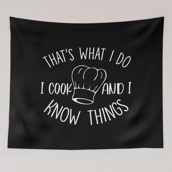 Item preview, Cook Lover That's What I Do I Cook And I Know Things Gift designed and sold by mographicdesign.