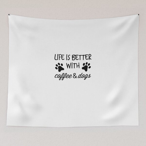 Item preview, Life Is Better With Coffee & Dogs  designed and sold by Danny Slebodnick.