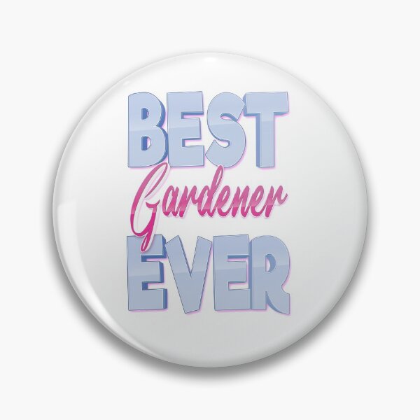 Item preview, Best Gardener Ever designed and sold by ProjectX23.